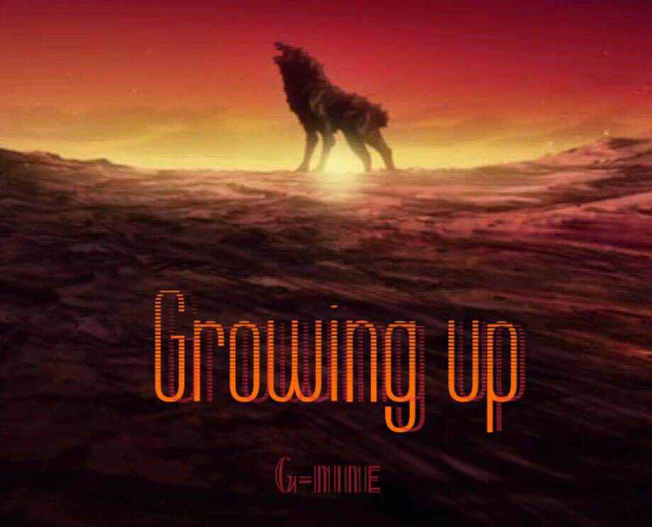 G-NINE - Growing up