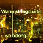 Vitamin String Quartet Performs Pat Benatar's "We Belong"专辑
