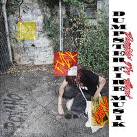 Dumpster Fire Musik