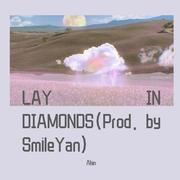 LAY IN DIAMONDS(Prod. by SmileYan)