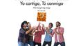 Yo Contigo, Tú Conmigo (The Gong Gong Song / El Tema De La Película "Gru 3 Mi Villano Favorito")专辑