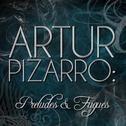Artur Pizarro: Preludes and Fugues专辑