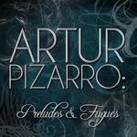 Artur Pizarro: Preludes and Fugues专辑