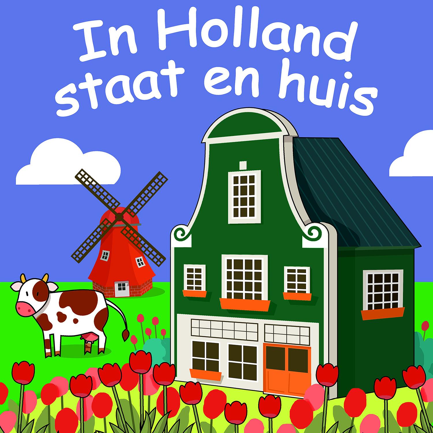 In Holland Staat Een Huis