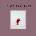 Friendly Fire