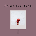 Friendly Fire专辑