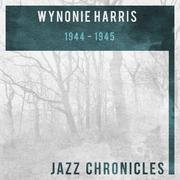 Wynonie Harris: 1944-1945 (Live)