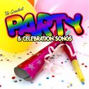 Greatest Party and Celebration Songs专辑