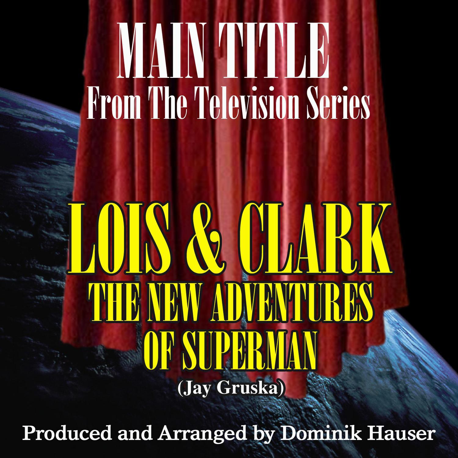 Lois and Clark: Main Theme (From the Original Score To "Lois and Clark: The New Adventures of Superm专辑