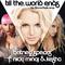 Till The World Ends (the Femme Fatale Remix)专辑