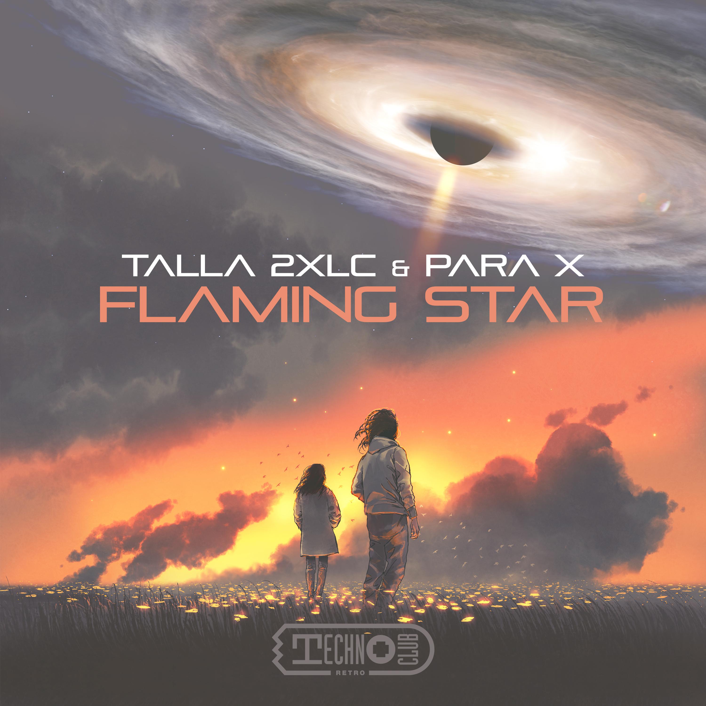 Talla 2XLC - Flaming Star (Intro Mix)