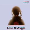 Life's A Struggle专辑