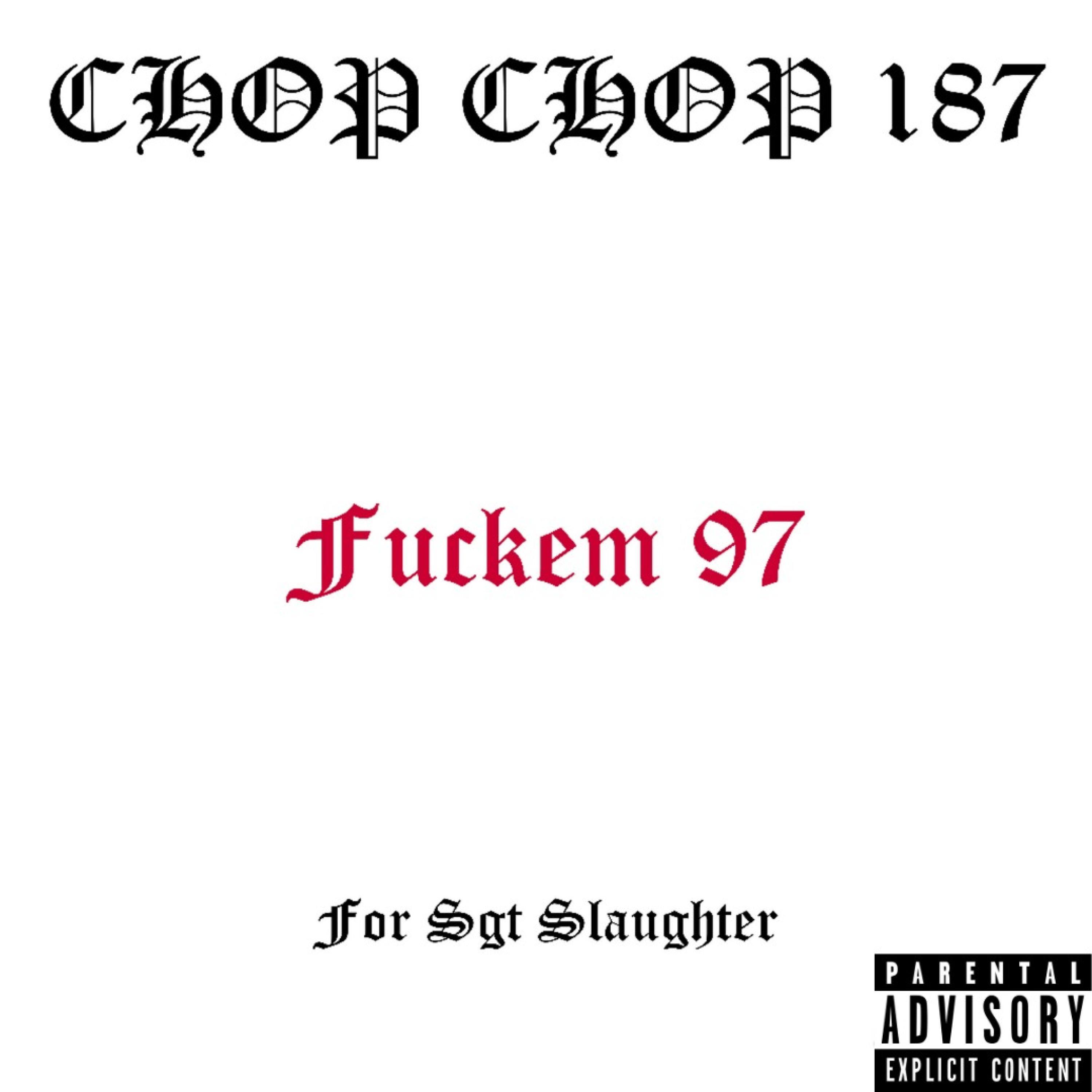 ****em 97 (feat. Sgt Slaughter)