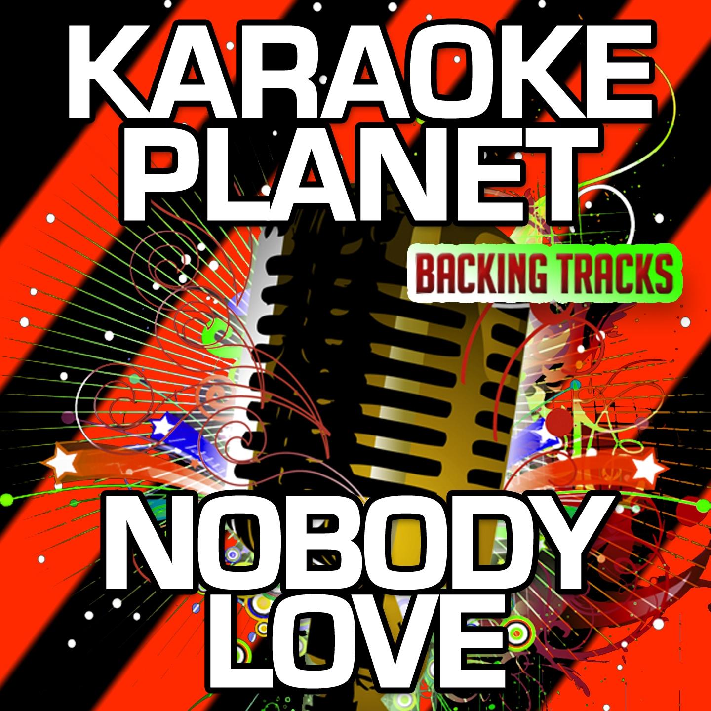 Nobody Love (Karaoke Version)