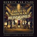 Rewrite The Stars (Wideboys Hands In The Air Remix)专辑