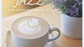 Happy Morning Jazz - Gentle and Refreshing Morning Cafe专辑