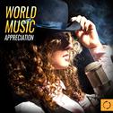 World Music Appreciation专辑