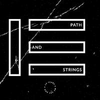 Path and Strings (10 Years We Are GND)