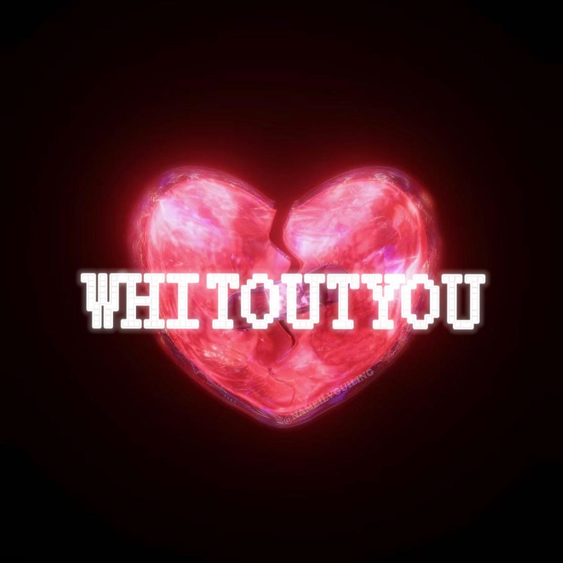 WHITOUTYOU prod YUSENISHERE