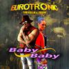 Eurotronic - Baby Baby (DJ Ramezz Remix)