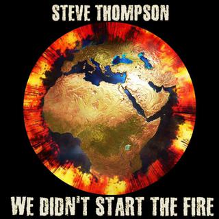 We Didn't Start the Fire