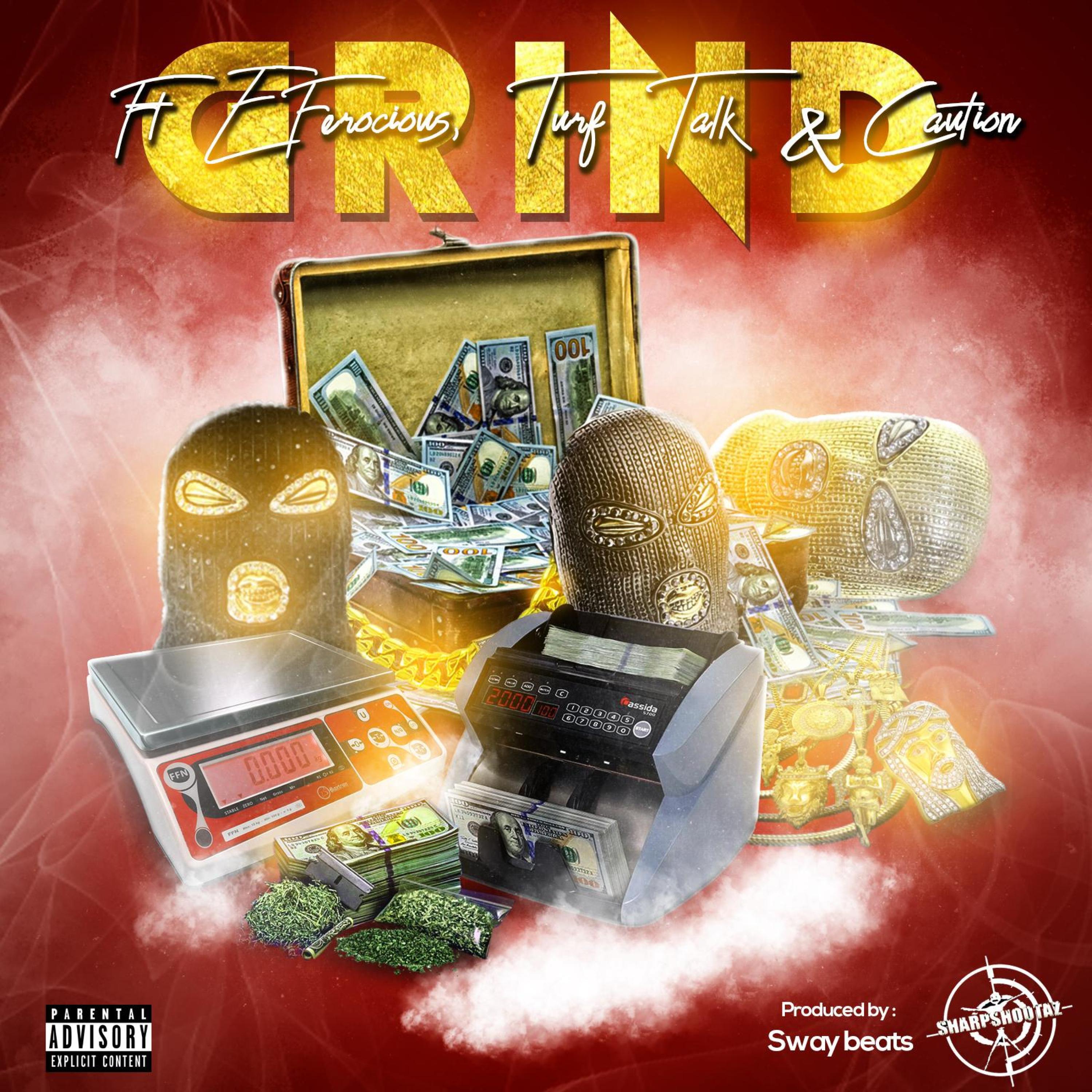 e-ferocious - GRIND (feat. TURF TALK, CAUTION & KAOS)