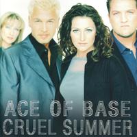 Ace Of Base - CRUEL SUMMER