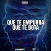 Dj Mega - Que Te Empurra Que Te Bota (feat. MC Zudo Boladão & Mc Danflin)