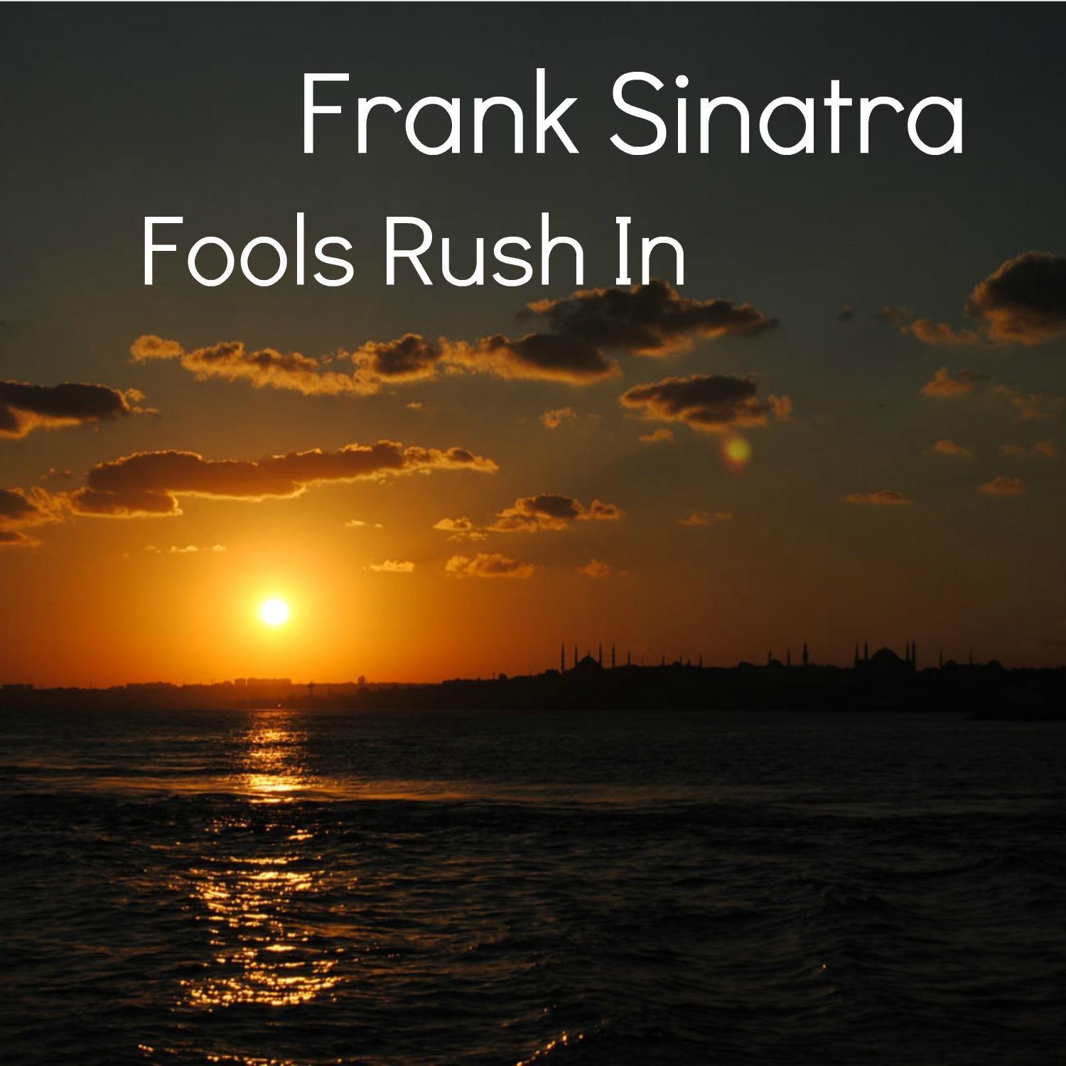 Fools Rush In
