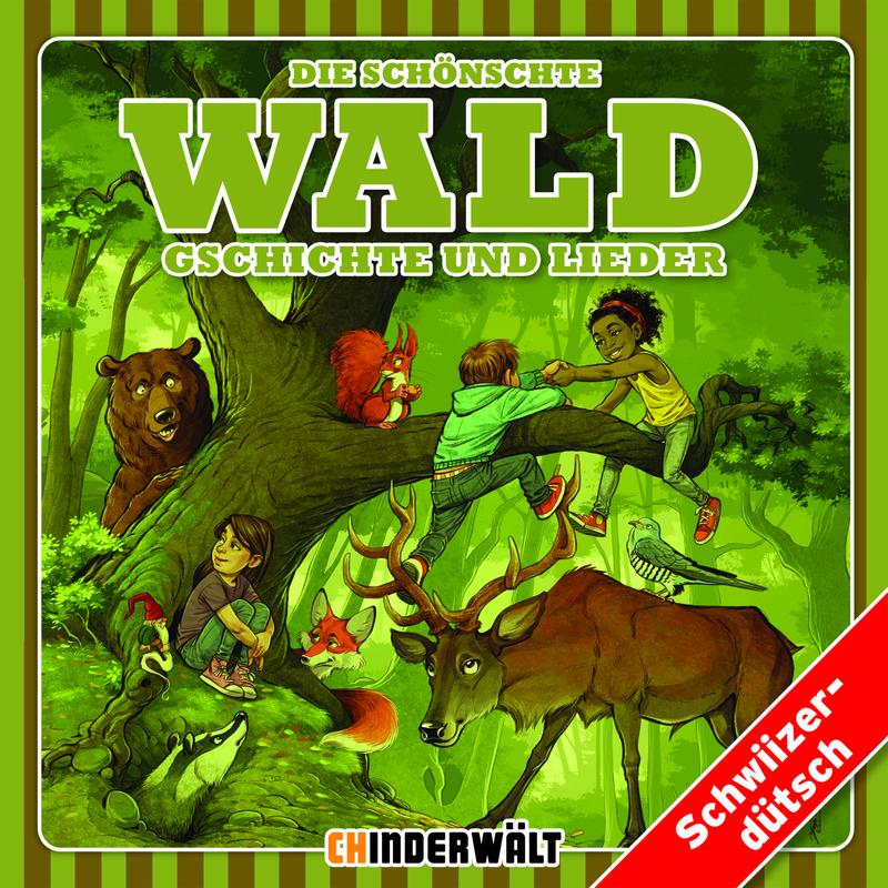 Die schönschte Wald Gschichte und Lieder