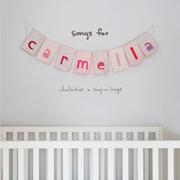 songs for carmella: lullabies & sing-a-longs