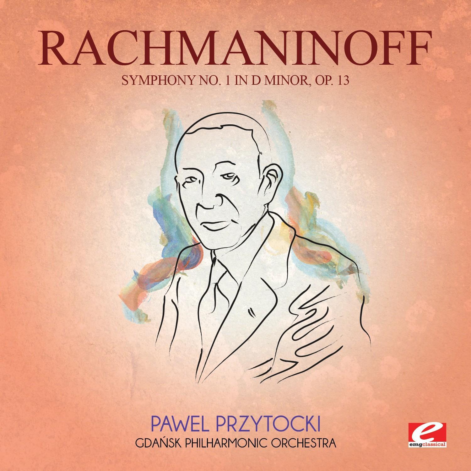 Rachmaninoff: Symphony No. 1 in D Minor, Op. 13 (Digitally Remastered)专辑