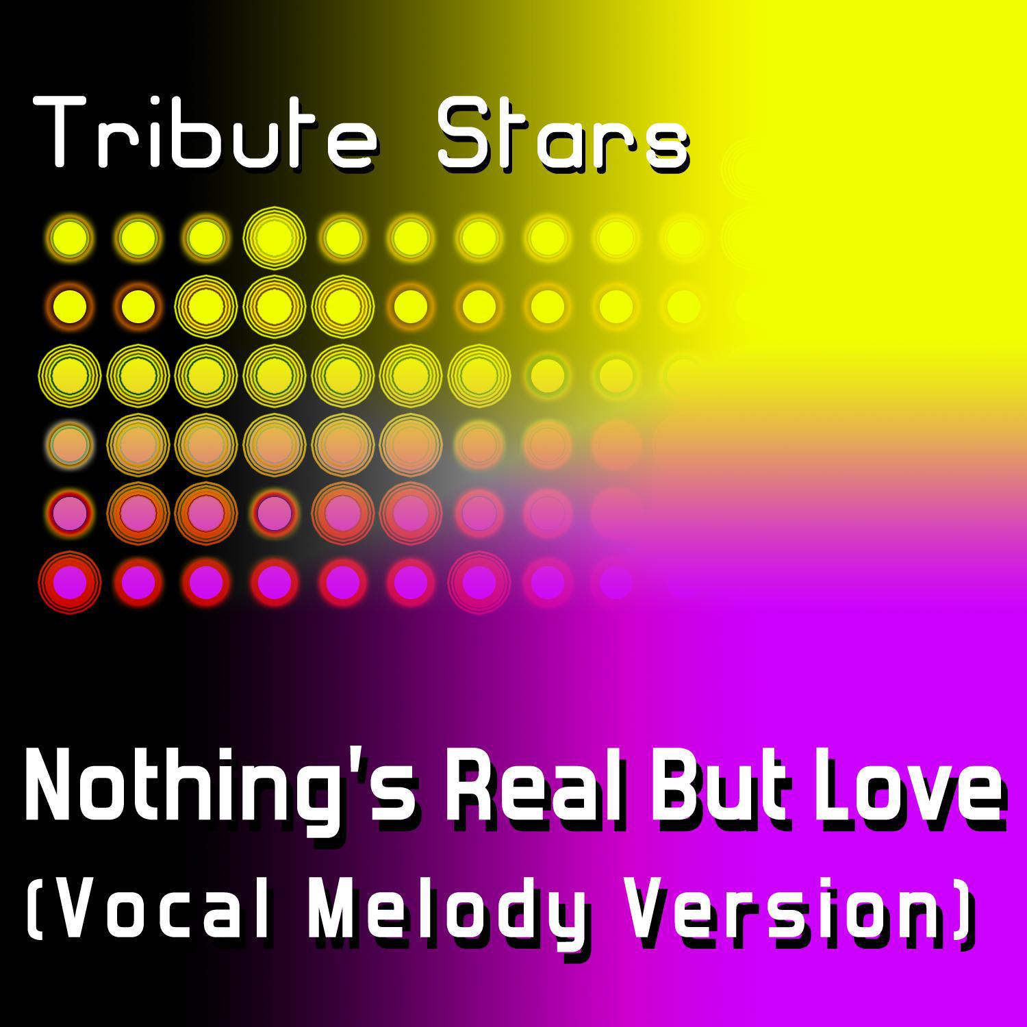 Rebecca Fergurson - Nothing's Real But Love (Vocal Melody Version)专辑