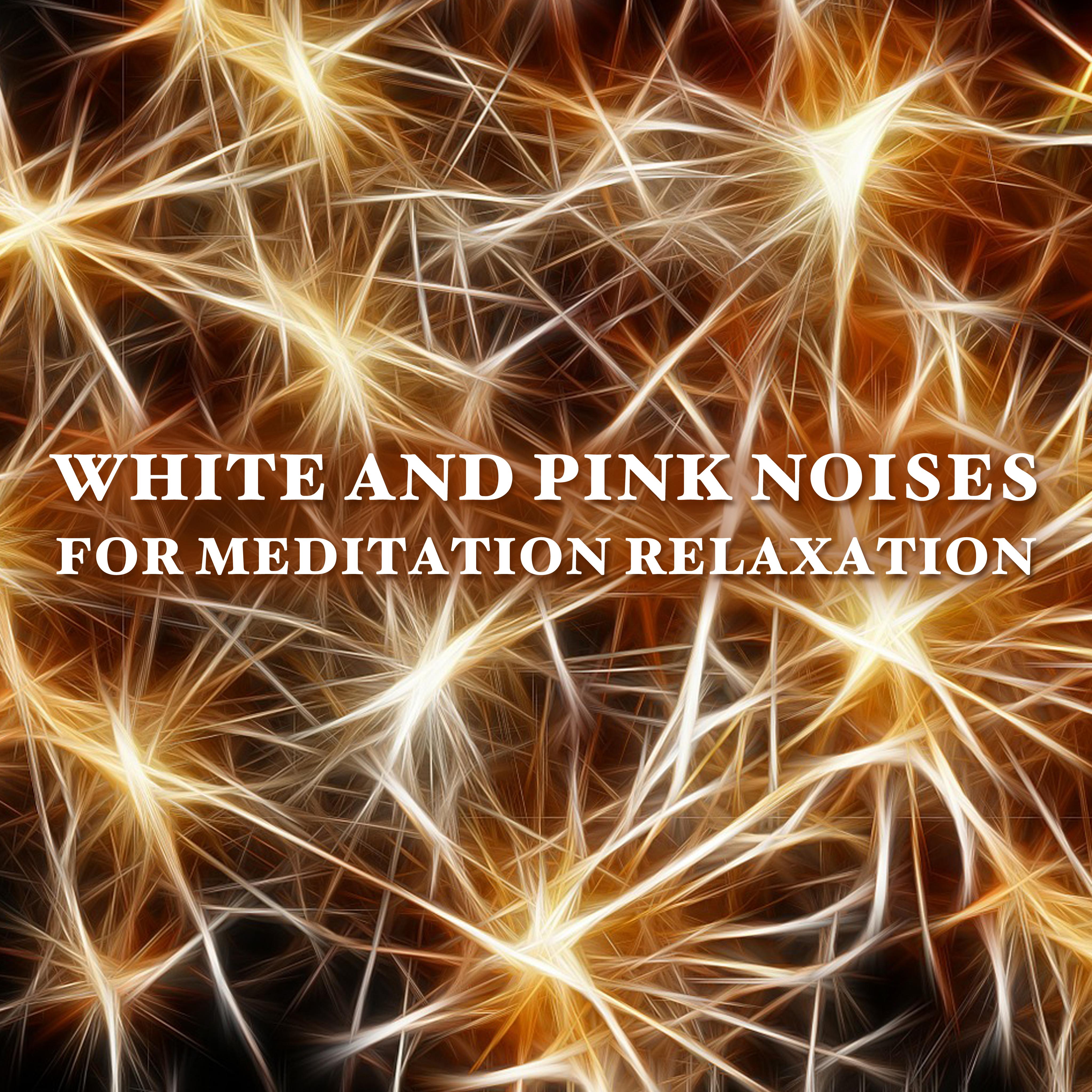 13 White and Pink Noises for Meditation Relaxation专辑