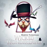 （GEM私货）Martin Tungevaag - Wicked Wonderland(128)大少和声完整版