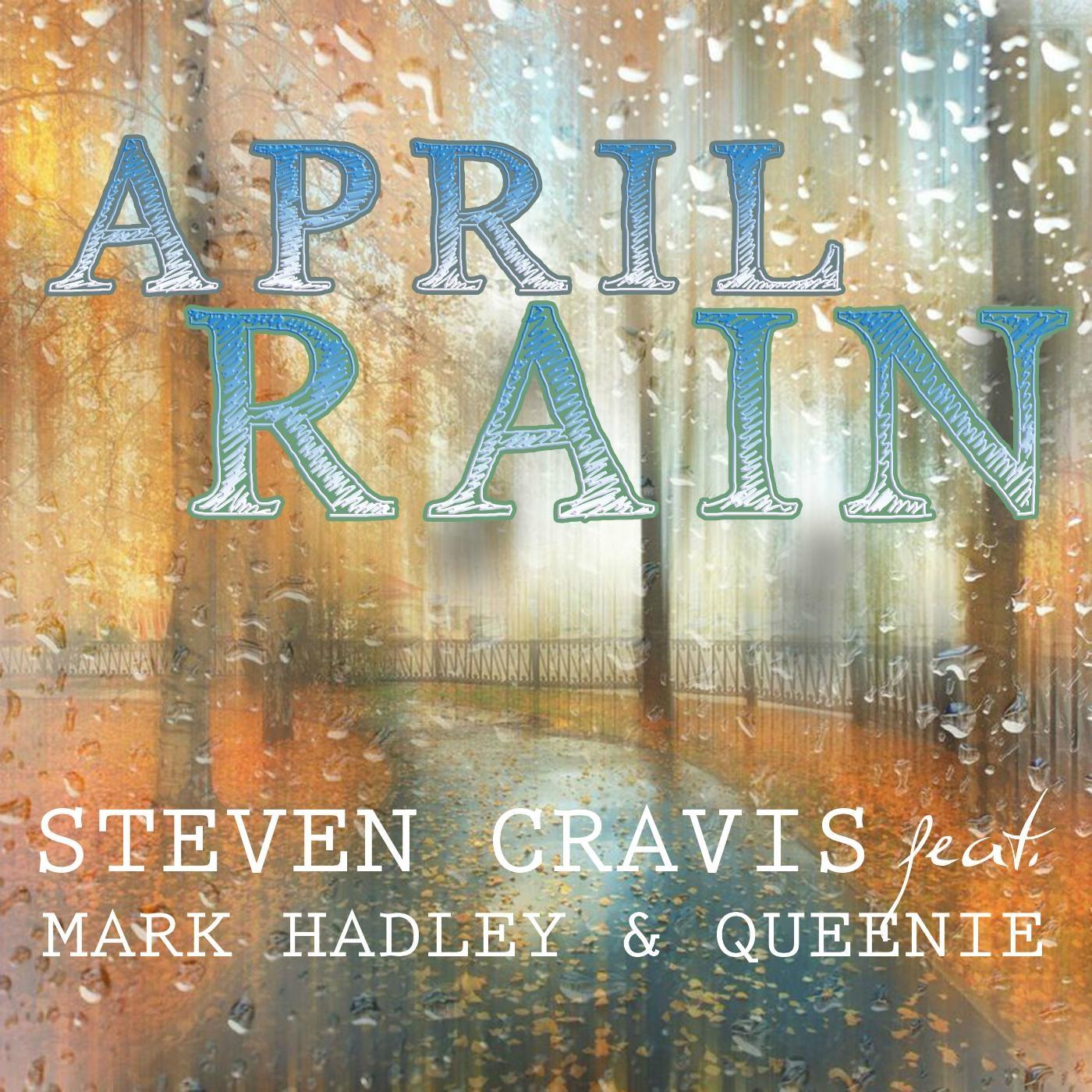 April Rain (feat. Mark Hadley & Queenie)