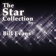 The Star Collection By Bill Evans