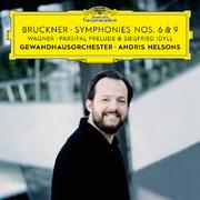 Bruckner: Symphonies Nos. 6 & 9 – Wagner: Siegfried Idyll / Parsifal Prelude