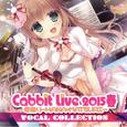 Cabbit Live 2015春 桜祭り -HANA・MATSURI- VOCAL COLLECTION