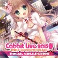 Cabbit Live 2015春 桜祭り -HANA・MATSURI- VOCAL COLLECTION