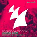 School Daze (Borgore & Tisoki Remix)专辑