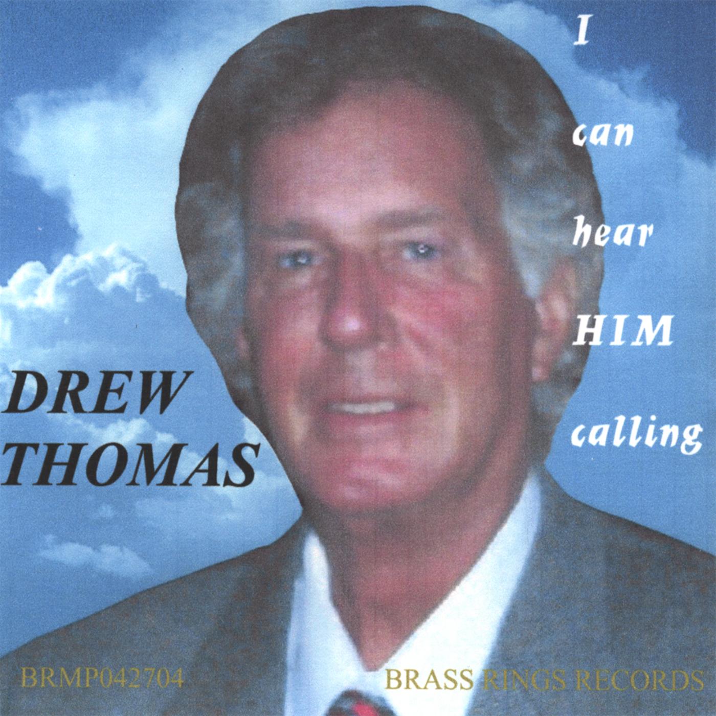 I can hear HIM calling