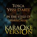 Tosca 'Vissi D'arte' (In the Style of Maria Callas) [Karaoke Version] - Single专辑