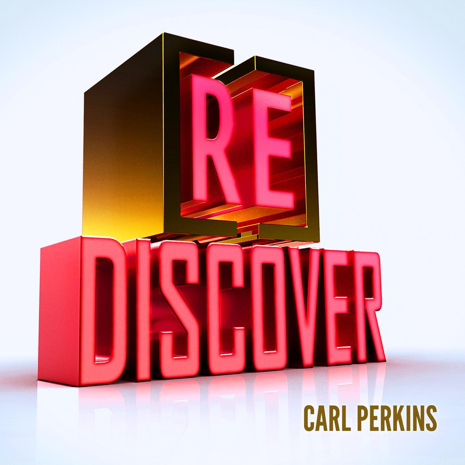 [RE]discover Carl Perkins