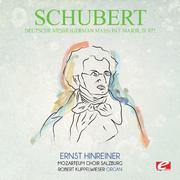 Schubert: Deutsche Messe (German Mass) in F Major, D.872 (Digitally Remastered)