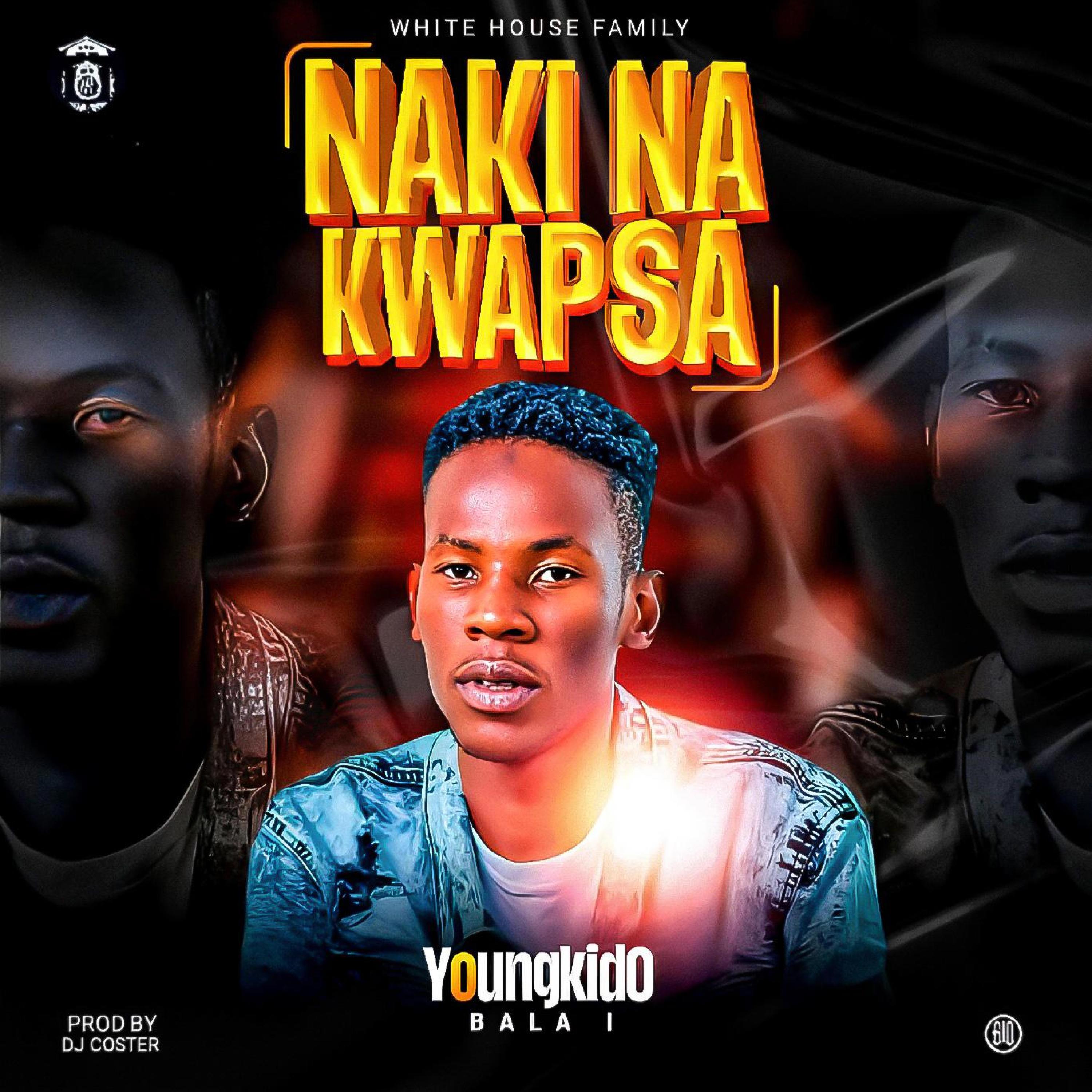 YoungKIdo - Naki Na Kwapsa