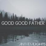 Good Good Father专辑