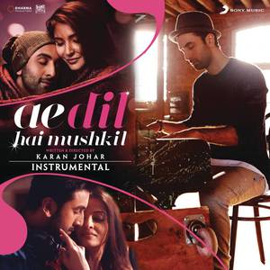 The Breakup Song - Ae Dil Hai Mushkil