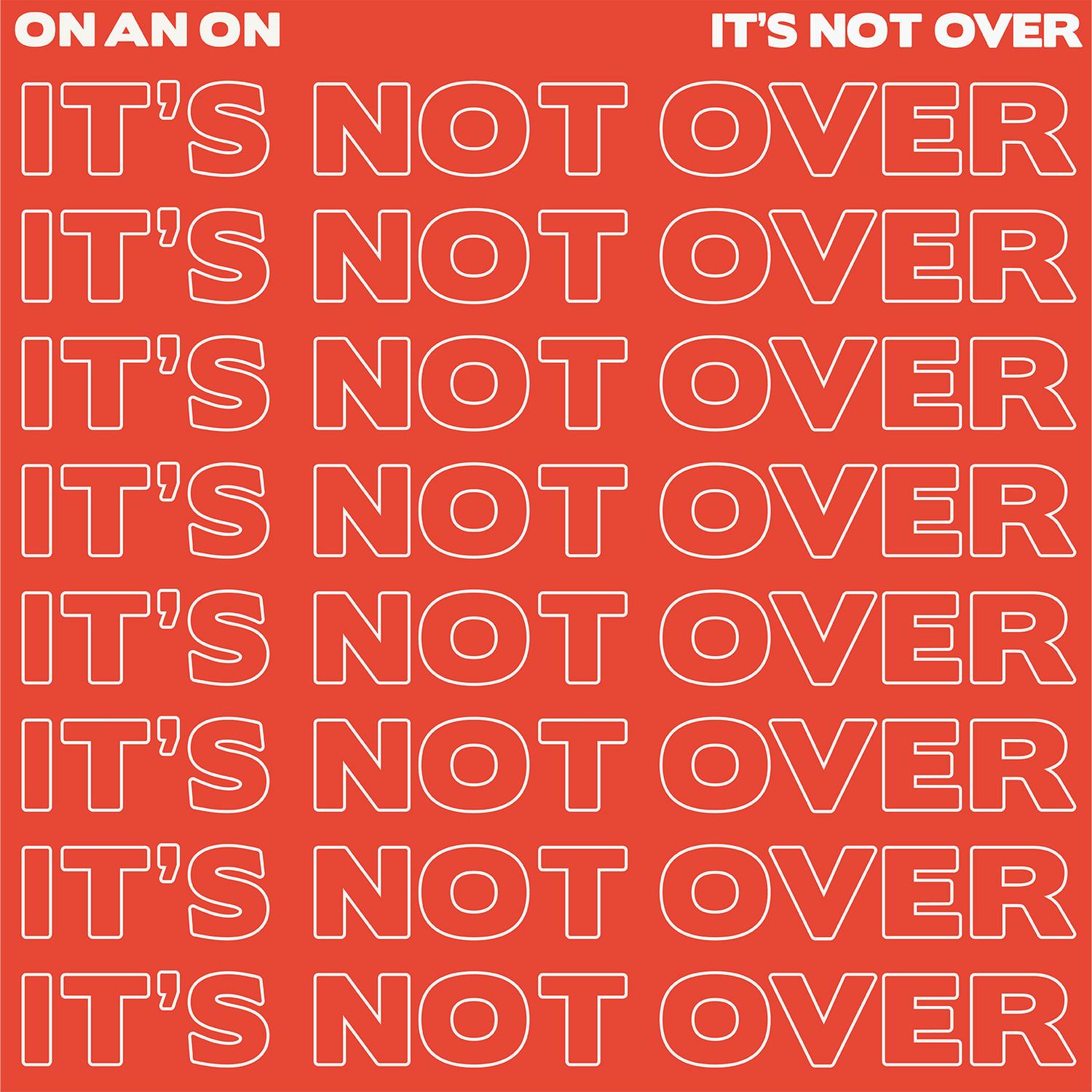 It's Not over (The Twelves Remix)