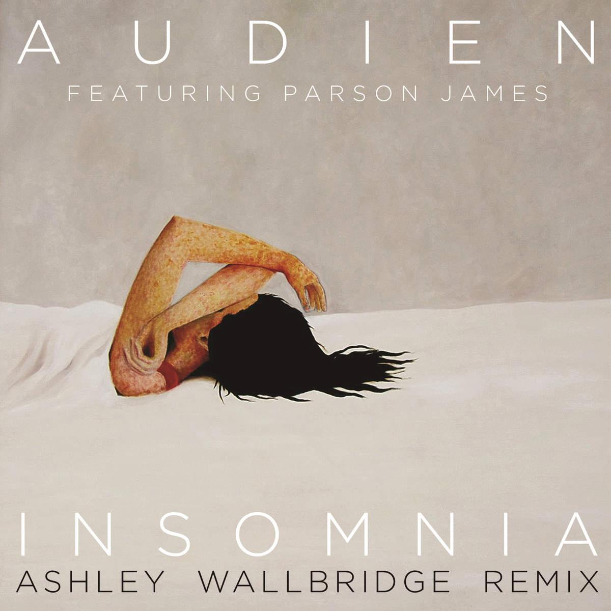 Insomnia (feat. Parson James) [Ashley Wallbridge Remix] 专辑